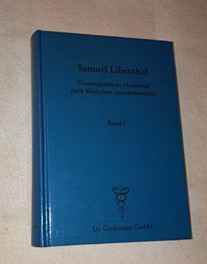 Buchcover Homöopathisches Heilmittel nach klinischen Gesichtspunkten | Samuel Lilienthal | EAN 9783928953146 | ISBN 3-928953-14-1 | ISBN 978-3-928953-14-6