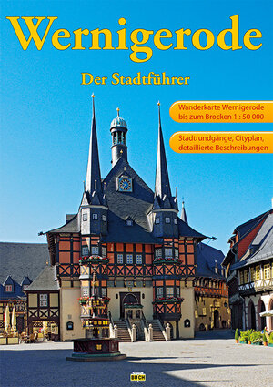 Buchcover Wernigerode - Der Stadtführer | Marion Schmidt | EAN 9783928977081 | ISBN 3-928977-08-3 | ISBN 978-3-928977-08-1
