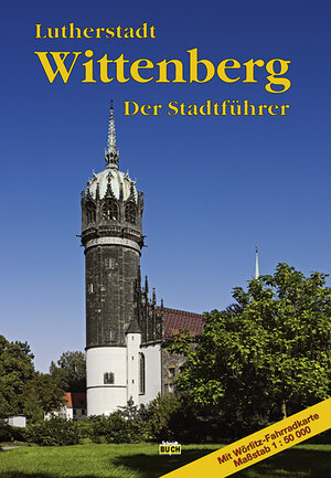 Buchcover Lutherstadt Wittenberg | Roland Krawulsky | EAN 9783928977425 | ISBN 3-928977-42-3 | ISBN 978-3-928977-42-5