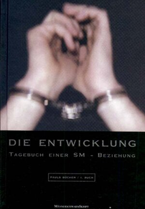 Pauls Bücher: Buch.1, Die Entwicklung: Bd 1