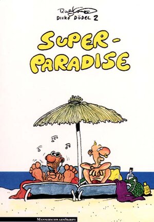 Buchcover Super-Paradise | Ralf König | EAN 9783928983693 | ISBN 3-928983-69-5 | ISBN 978-3-928983-69-3