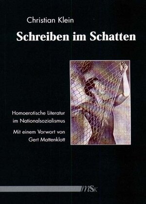 Buchcover Schreiben im Schatten | Christian Klein | EAN 9783928983914 | ISBN 3-928983-91-1 | ISBN 978-3-928983-91-4