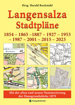Buchcover Stadtpläne Langensalza von 1854 – 1865 –1887 – 1927 – 1953 – 1987 – 2001 – 2015 – 2023  | EAN 9783929000528 | ISBN 3-929000-52-0 | ISBN 978-3-929000-52-8