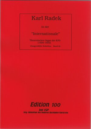 Buchcover Ausgewählte Schriften / Karl Radek in der "Internationale" | Karl Radek | EAN 9783929008593 | ISBN 3-929008-59-9 | ISBN 978-3-929008-59-3
