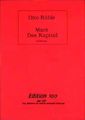 Buchcover Marx - Das Kapital | Otto Rühle | EAN 9783929008708 | ISBN 3-929008-70-X | ISBN 978-3-929008-70-8