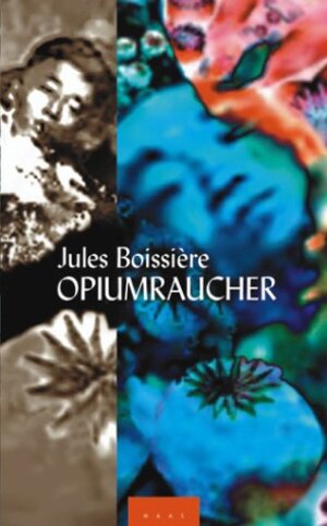 Buchcover Opiumraucher | Jules Boissière | EAN 9783929010831 | ISBN 3-929010-83-6 | ISBN 978-3-929010-83-1