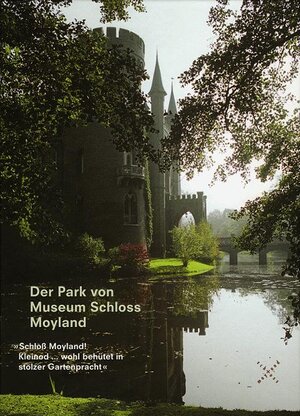 Buchcover Der Park von Museum Schloss Moyland  | EAN 9783929042337 | ISBN 3-929042-33-9 | ISBN 978-3-929042-33-7