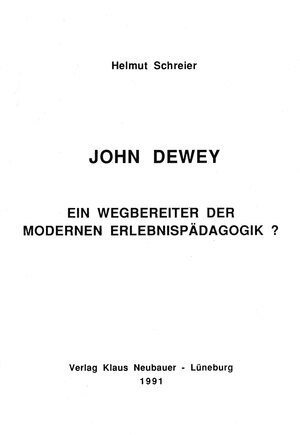 Buchcover John Dewey | Helmut Schreier | EAN 9783929058307 | ISBN 3-929058-30-8 | ISBN 978-3-929058-30-7