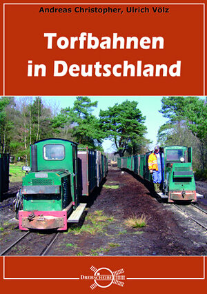 Buchcover Torfbahnen in Deutschland | Andreas Christopher | EAN 9783929082289 | ISBN 3-929082-28-4 | ISBN 978-3-929082-28-9