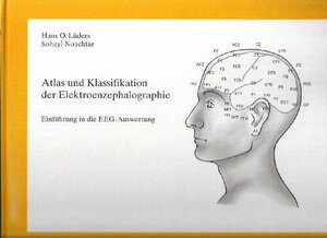 Buchcover Atlas und Klassifikation der Elektroenzephalographie | Hans O Lüders | EAN 9783929126075 | ISBN 3-929126-07-9 | ISBN 978-3-929126-07-5