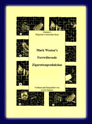 Buchcover Fortwährende Zigarettenproduktion von Marc Weston | Lewis Ganson | EAN 9783929142105 | ISBN 3-929142-10-4 | ISBN 978-3-929142-10-5