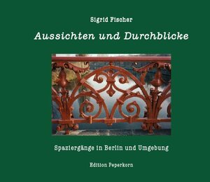 Buchcover Aussichten und Durchblicke  | EAN 9783929181722 | ISBN 3-929181-72-X | ISBN 978-3-929181-72-2