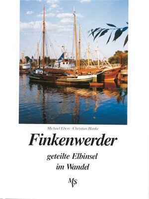 Buchcover Finkenwerder im Wandel | Michael Ebert | EAN 9783929229301 | ISBN 3-929229-30-7 | ISBN 978-3-929229-30-1