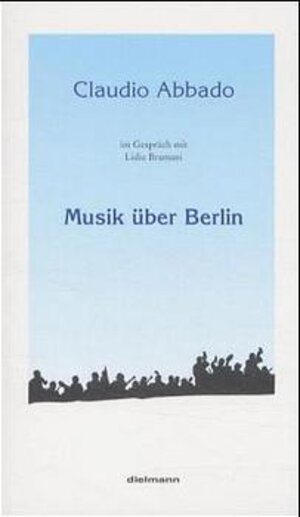 Buchcover Musik über Berlin | Claudio Abbado | EAN 9783929232820 | ISBN 3-929232-82-0 | ISBN 978-3-929232-82-0