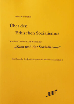 Buchcover Über den Ethischen Sozialismus | Bodo Gaßmann | EAN 9783929245172 | ISBN 3-929245-17-5 | ISBN 978-3-929245-17-2