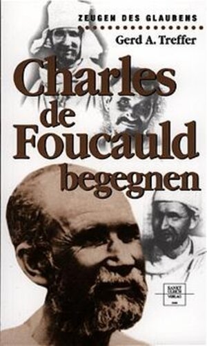 Charles de Foucauld begegnen