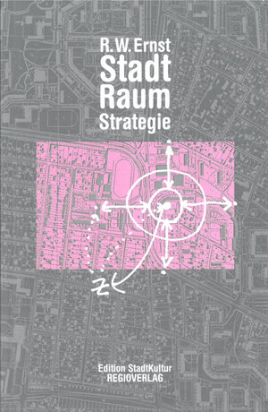 Buchcover Stadt Raum Strategie | R W Ernst | EAN 9783929273632 | ISBN 3-929273-63-2 | ISBN 978-3-929273-63-2