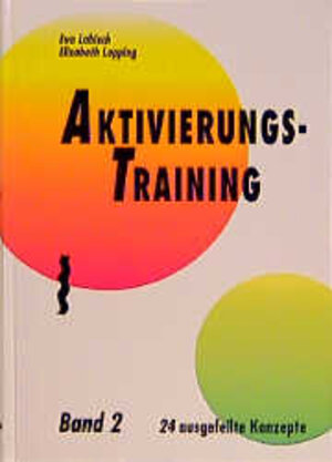 Buchcover Aktivierungstraining / Aktivierungstraining, Band 2 | Elisabeth Lepping | EAN 9783929317251 | ISBN 3-929317-25-7 | ISBN 978-3-929317-25-1