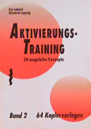 Buchcover Aktivierungstraining / Aktivierungstraining 2, Kopiervorlagen | Eva Labisch | EAN 9783929317268 | ISBN 3-929317-26-5 | ISBN 978-3-929317-26-8