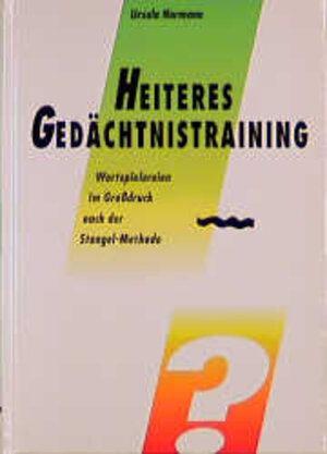Buchcover Heiteres Gedächtnistraining | Ursula Normann | EAN 9783929317312 | ISBN 3-929317-31-1 | ISBN 978-3-929317-31-2