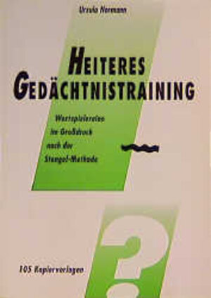 Buchcover Heiteres Gedächtnistraining, Kopiervorlagen zum Buch | Ursula Normann | EAN 9783929317329 | ISBN 3-929317-32-X | ISBN 978-3-929317-32-9