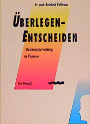 Buchcover Überlegen - Entscheiden | Reinhold Bellmann | EAN 9783929317503 | ISBN 3-929317-50-8 | ISBN 978-3-929317-50-3