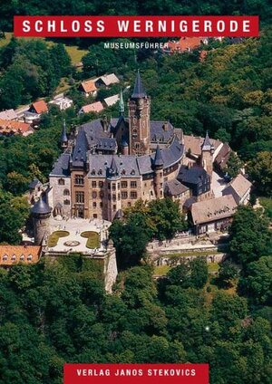 Buchcover Schloss Wernigerode | Eva M Hasert | EAN 9783929330786 | ISBN 3-929330-78-4 | ISBN 978-3-929330-78-6