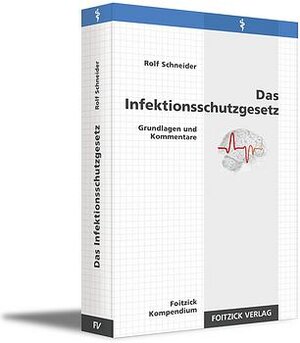 Buchcover Das Infektionsschutzgesetz | Rolf Schneider | EAN 9783929338102 | ISBN 3-929338-10-6 | ISBN 978-3-929338-10-2