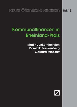 Buchcover Kommunalfinanzen in Rheinland-Pfalz | Martin Junkernheinrich | EAN 9783929342840 | ISBN 3-929342-84-7 | ISBN 978-3-929342-84-0