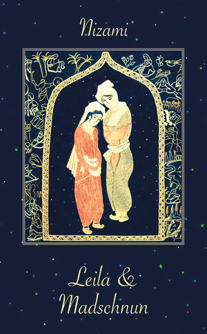 Buchcover Leila und Madschnun | Nizami | EAN 9783929345940 | ISBN 3-929345-94-3 | ISBN 978-3-929345-94-0