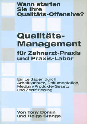 Buchcover Qualitäts-Management für Zahnarzt-Praxis und Praxis-Labor | Tony Domin | EAN 9783929360387 | ISBN 3-929360-38-1 | ISBN 978-3-929360-38-7