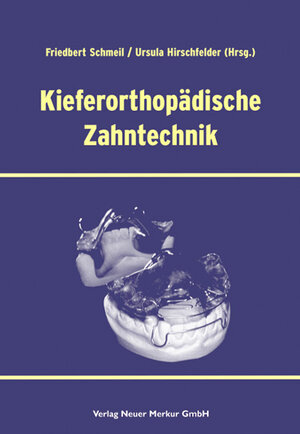 Buchcover Kieferorthpädische Zahntechnik | Friedbert Schmeil | EAN 9783929360776 | ISBN 3-929360-77-2 | ISBN 978-3-929360-77-6