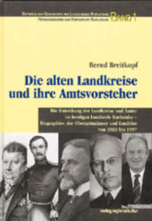 Buchcover Die alten Landkreise und ihre Amtsvorsteher | Bernd Breitkopf | EAN 9783929366488 | ISBN 3-929366-48-7 | ISBN 978-3-929366-48-8