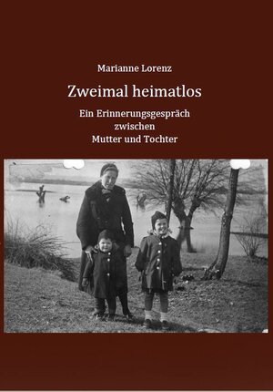 Buchcover Zweimal heimatlos | Marianne Lorenz | EAN 9783929386967 | ISBN 3-929386-96-8 | ISBN 978-3-929386-96-7