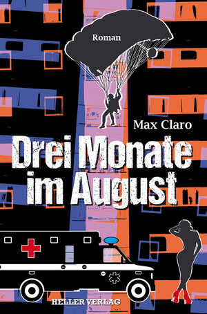 Buchcover Drei Monate im August | Max Claro | EAN 9783929403459 | ISBN 3-929403-45-5 | ISBN 978-3-929403-45-9