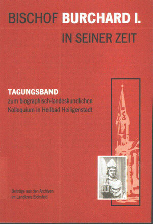 Buchcover Bischof Burchard I. in seiner Zeit | Peter Aufgebauer | EAN 9783929413557 | ISBN 3-929413-55-8 | ISBN 978-3-929413-55-7
