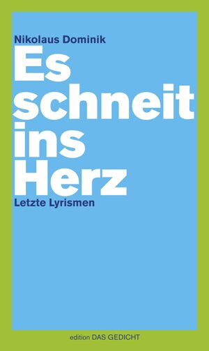 Buchcover Es schneit ins Herz | Nikolaus Dominik | EAN 9783929433258 | ISBN 3-929433-25-7 | ISBN 978-3-929433-25-8