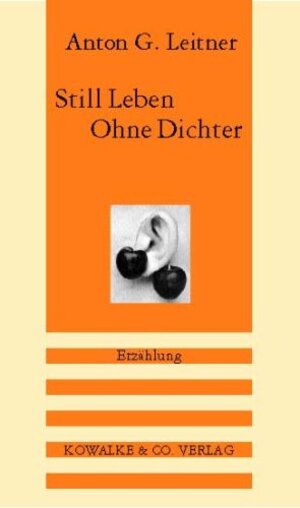 Buchcover Still Leben Ohne Dichter | Anton Leitner | EAN 9783929433319 | ISBN 3-929433-31-1 | ISBN 978-3-929433-31-9