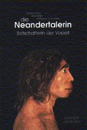 Buchcover Die Neandertalerin | Winfried Henke | EAN 9783929439724 | ISBN 3-929439-72-7 | ISBN 978-3-929439-72-4