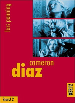 Buchcover Cameron Diaz | Lars Penning | EAN 9783929470321 | ISBN 3-929470-32-2 | ISBN 978-3-929470-32-1