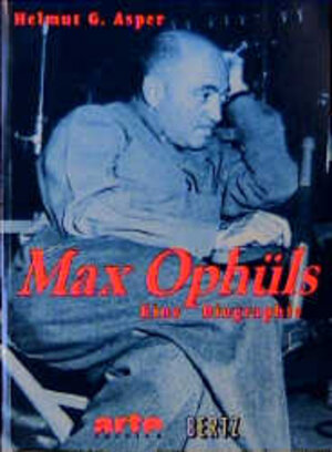 Buchcover Max Ophüls | Helmut G Asper | EAN 9783929470857 | ISBN 3-929470-85-3 | ISBN 978-3-929470-85-7