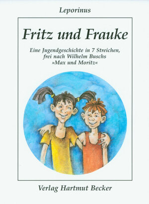 Buchcover Fritz und Frauke | Leporinus | EAN 9783929480184 | ISBN 3-929480-18-2 | ISBN 978-3-929480-18-4