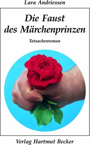 Buchcover Die Faust des Märchenprinzen | Lara Andriessen | EAN 9783929480276 | ISBN 3-929480-27-1 | ISBN 978-3-929480-27-6
