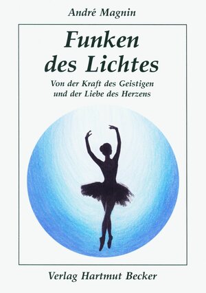 Buchcover Funken des Lichtes | André Magnin | EAN 9783929480559 | ISBN 3-929480-55-7 | ISBN 978-3-929480-55-9