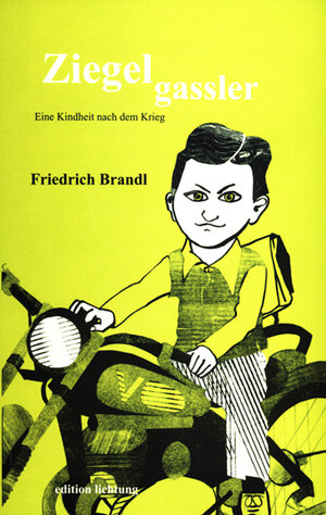 Buchcover Ziegelgassler | Friedrich Brandl | EAN 9783929517873 | ISBN 3-929517-87-6 | ISBN 978-3-929517-87-3