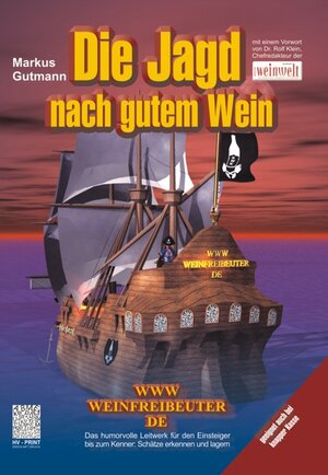 Buchcover Die Jagd nach gutem Wein - WWW.WEINFREIBEUTER.DE | Markus Gutmann | EAN 9783929580020 | ISBN 3-929580-02-0 | ISBN 978-3-929580-02-0