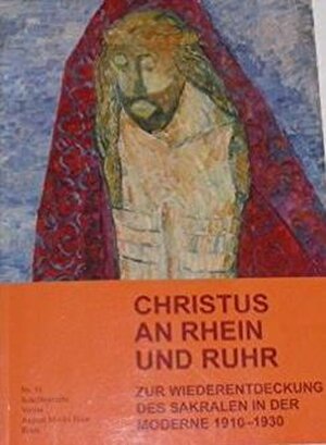 Buchcover Christus an Rhein und Ruhr | Gertrude Cepl-Kaufmann | EAN 9783929607574 | ISBN 3-929607-57-3 | ISBN 978-3-929607-57-4