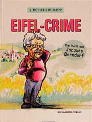 Eifel-Crime. Die Welt des Jacques Berndorf