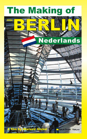 Buchcover The Making of Berlin | Wieland Giebel | EAN 9783929829259 | ISBN 3-929829-25-8 | ISBN 978-3-929829-25-9