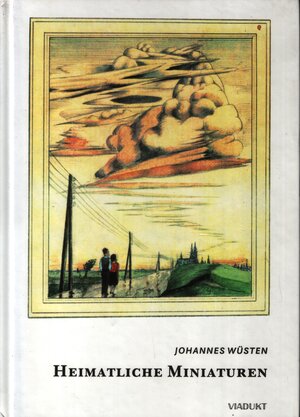 Buchcover Heimatliche Miniaturen | Johannes Wüsten | EAN 9783929872019 | ISBN 3-929872-01-3 | ISBN 978-3-929872-01-9